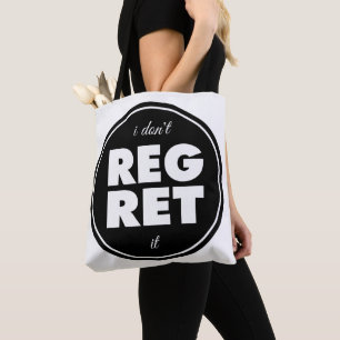 Bolsa Tote Não Me Arrependo, design motivacional