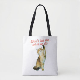 Bolsa Tote Não me digas o que fazer para os presentes do gato