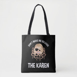 Bolsa Tote Não me faça soltar a Karen