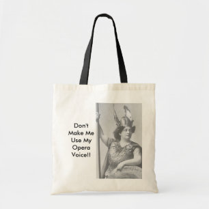 Bolsa Tote Não me faça usar a minha voz de ópera!
