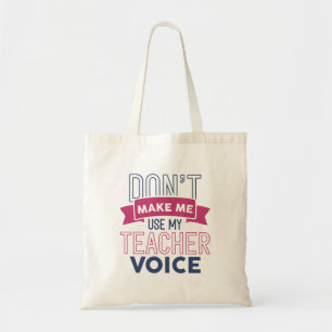 Bolsa Tote Não me faça usar minha voz de professor