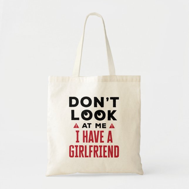 Bolsa Tote Não olhe para mim, tenho um BF Namorada engraçado (Frente)
