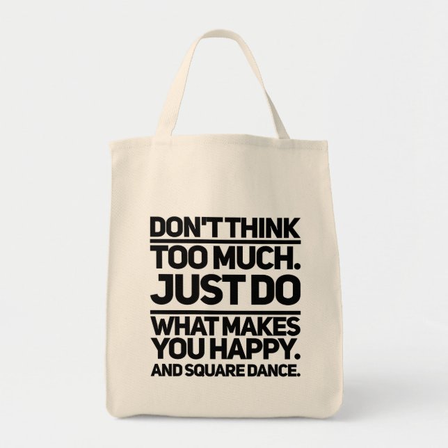 Bolsa Tote Não pense muito (Frente)