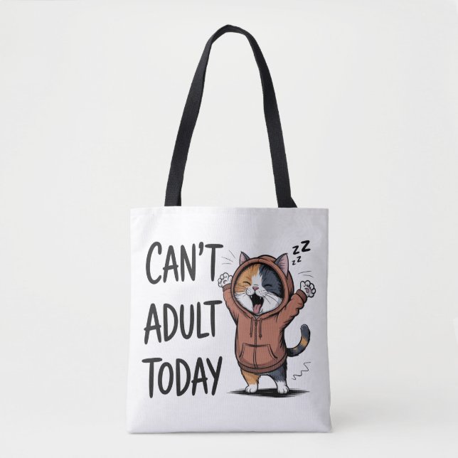 Bolsa Tote "Não Posso Ser Adulta Hoje" Gato Divertido (Frente)