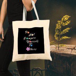 Bolsa Tote Não se compare a outros-Inspiracionais