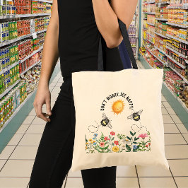 Bolsa Tote Não se preocupe, Bee Happy Inspirational