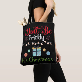 Bolsa Tote Não Seja Espinhoso - Natal Divertido