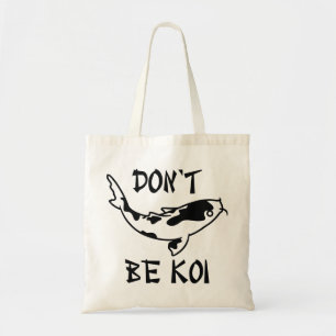 Bolsa Tote Não seja Koi