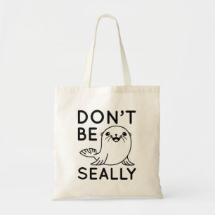 Bolsa Tote Não Seja Sensível