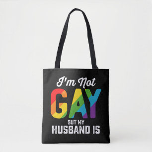 Bolsa Tote Não sou gay, mas meu marido é engraçado Orgulho LG