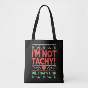 Bolsa Tote Não sou Tachy! Ok, essa é a enfermeira A-Fib Feia