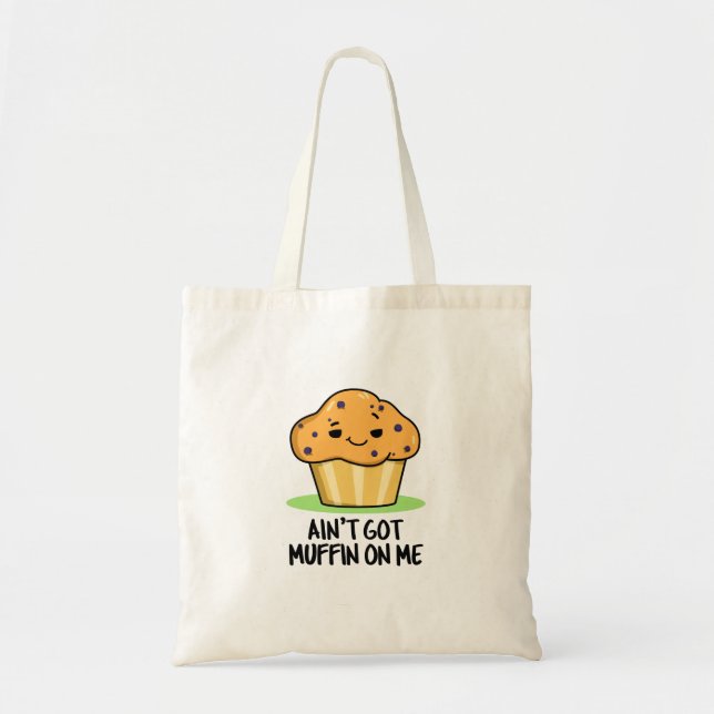 Bolsa Tote Não tenho muffin em mim, chupa chata (Frente)