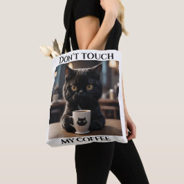 Bolsa Tote Não toque no meu café engraçado