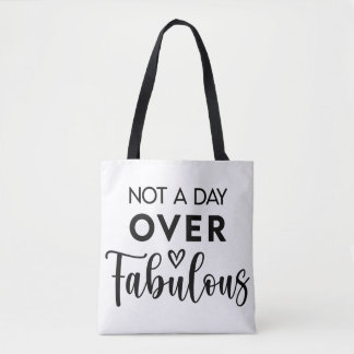 Bolsa Tote Não um Dia Mais que Fabuloso – Citação Divertida d
