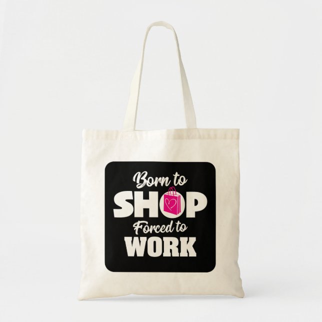 Bolsa Tote Nascer A Comprar Forçado A Trabalhar (Frente)