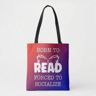 Bolsa Tote Nascer a ser lido forçado a socializar