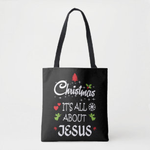 Bolsa Tote Natal cristão - É tudo sobre Jesus T-Shirt