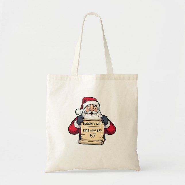 Bolsa Tote Naughty List Kids Who Say 6 7 Six Seven Christmas  (Frente)