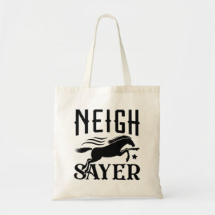 Bolsa Tote Neigh Sayer