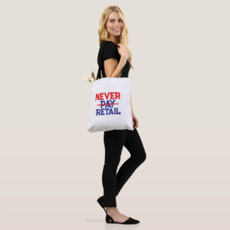 Bolsa Tote Never Pay Retail – Bold Shopper Statement Tee