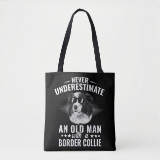 Bolsa Tote Never Underestimate An Old Man with Border Collie 