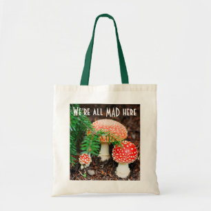 Bolsa Tote "Nós somos tudo loucos aqui" crescemos rapidament