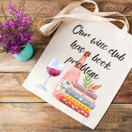 Bolsa Tote Nosso Clube Do Vinho Tem Um Problema De Livro Pers