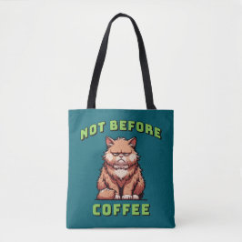 Bolsa Tote Not Before Coffee