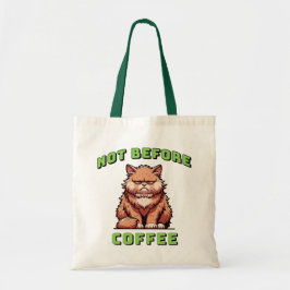 Bolsa Tote Not Before Coffee