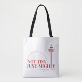 Bolsa Tote Not Tiny Just Mighty Celebration