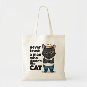Bolsa Tote Nunca Confie em um Homem que Não Gosta de Gatos En