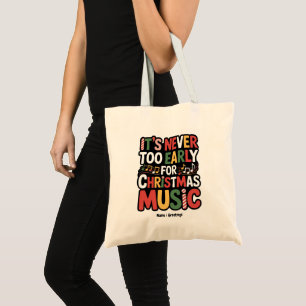 Bolsa Tote Nunca É Muito Cedo Para A Música De Natal Engraçad