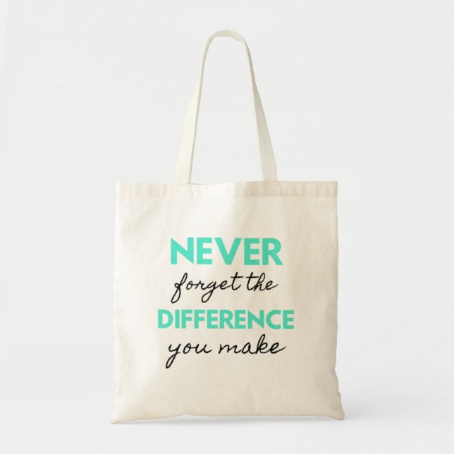 Bolsa Tote Nunca Esqueça A Diferença Que Faz 2 (Frente)