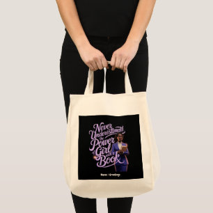 Bolsa Tote Nunca subestime o poder da garota com um livro