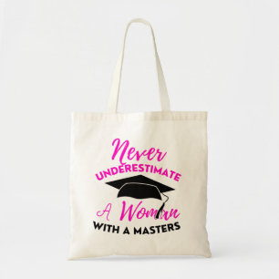 Bolsa Tote Nunca Subestime O Poder Da Mulher Com Um Mestrado