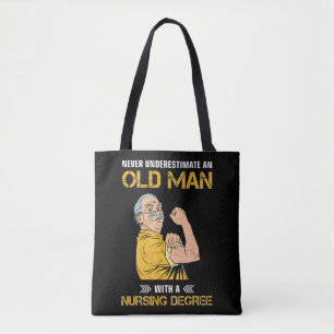 Bolsa Tote Nunca subestime um velho com diploma de enfermagem
