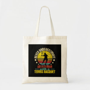 Bolsa Tote Nunca Subestime Um Velho Homem - Tênis Racket Spo