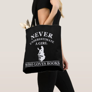 Bolsa Tote nunca subestime uma garota que ama livros