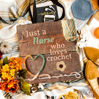 Bolsa Tote Nurse Who Loves Crochet Rustic Heart Design
