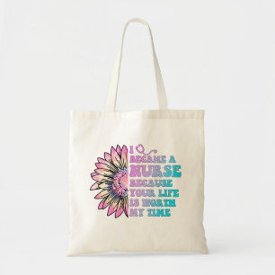 Bolsa Tote Nurse Your Life is Worth My Time