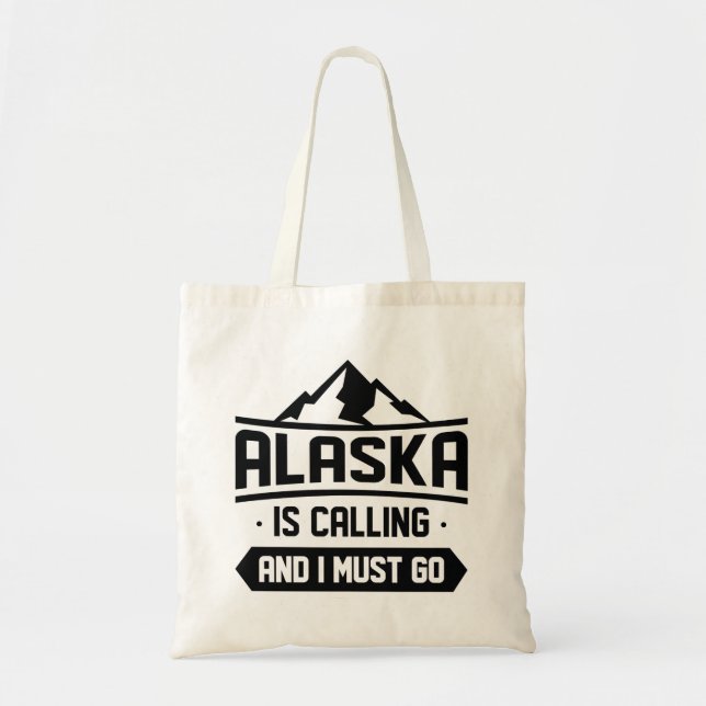 Bolsa Tote O Alaska Está Ligando E Eu Preciso Ir (Frente)