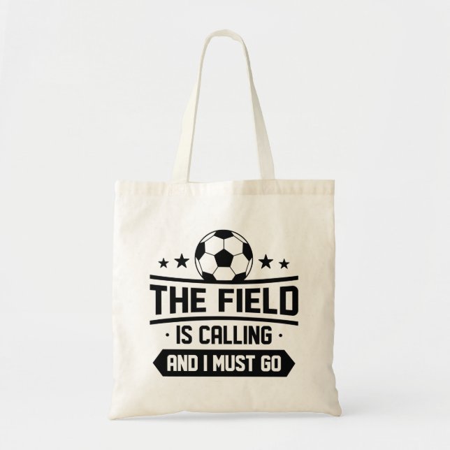 Bolsa Tote O Campo Está Ligando E Eu Tenho Que Ir (Frente)
