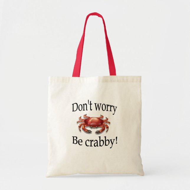 Bolsa Tote O caranguejo não se preocupa seja saco crabby (Frente)