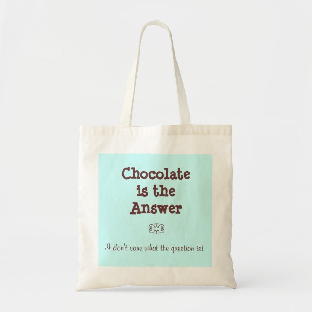 Bolsa Tote O chocolate é a resposta (Frente)