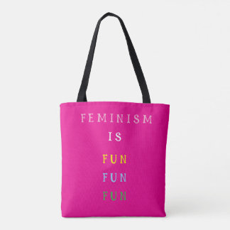 Bolsa Tote O Feminismo é Divertido Divertido Divertido