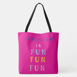 Bolsa Tote O Feminismo é Divertido Divertido Divertido