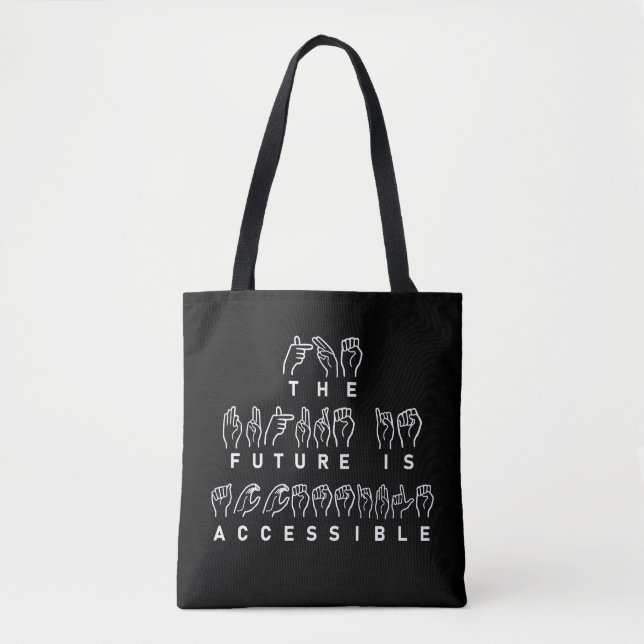 Bolsa Tote O futuro é um idioma de sinal ASL acessível (Frente)