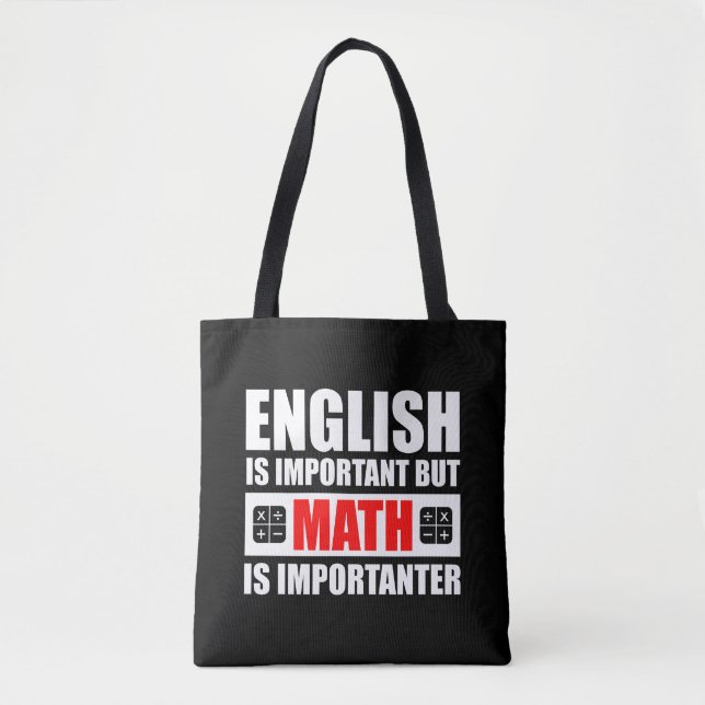 Bolsa Tote O Inglês É Importante, Mas A Matemática É Importan (Frente)