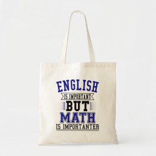Bolsa Tote O Inglês É Importante, Mas A Matemática É Um P