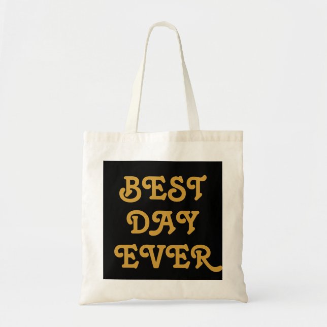 Bolsa Tote O melhor dia de sempre Dourado e preto (Frente)
